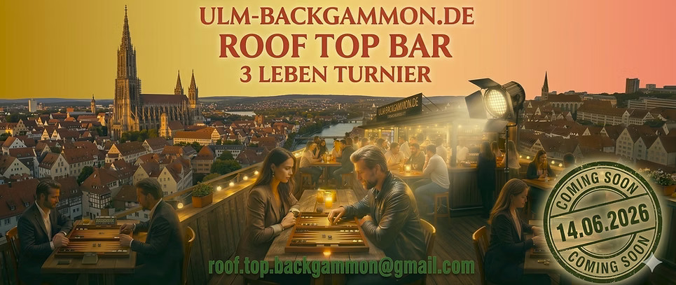 Backgammon 3 Leben – ROOF TOP BAR Turnier in Ulm